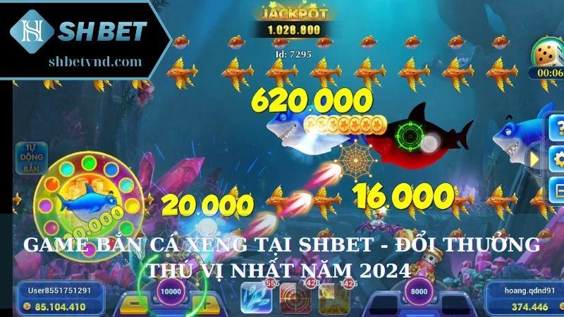 Game bắn cá xèng tại Shbet